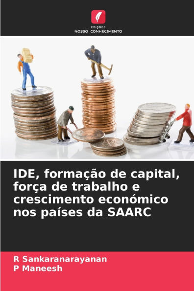 IDE, formaÃ¯Â¿Â½Ã¯Â¿Â½o de capital, forÃ¯Â¿Â½a de trabalho e crescimento econÃ¯Â¿Â½mico nos paÃ¯Â¿Â½ses da SAARC