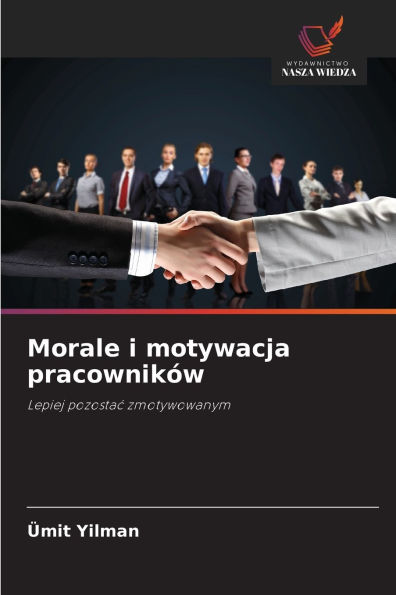 Morale i motywacja pracownik�w