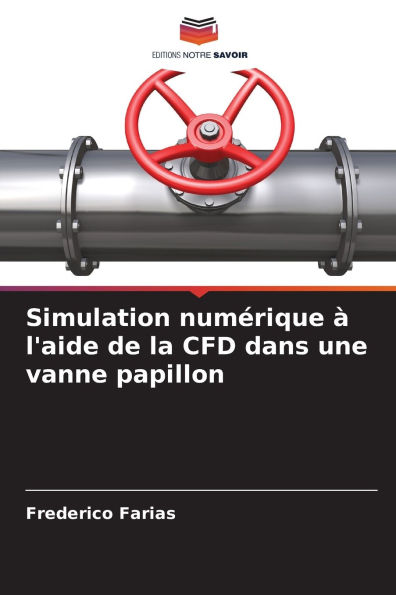 Simulation num�rique � l'aide de la CFD dans une vanne papillon