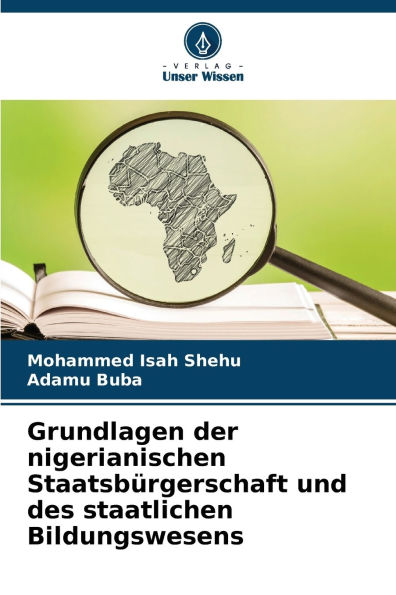 Grundlagen der nigerianischen StaatsbÃ¯Â¿Â½rgerschaft und des staatlichen Bildungswesens