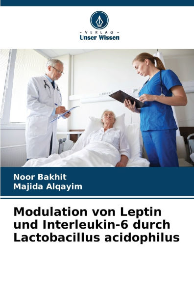 Modulation von Leptin und Interleukin-6 durch Lactobacillus acidophilus