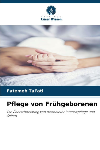 Pflege von Fr�hgeborenen