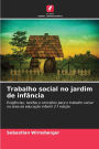 Trabalho social no jardim de infÃ¯Â¿Â½ncia