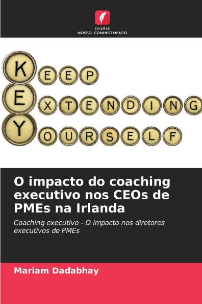 O impacto do coaching executivo nos CEOs de PMEs na Irlanda