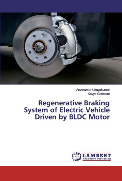 Regenerative Braking System of Electric Vehicle Driven by BLDC Motor