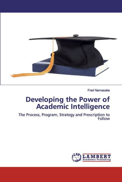 Developing the Power of Academic Intelligence