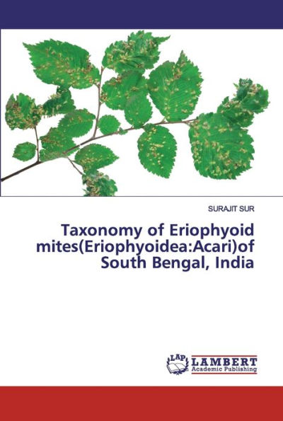 Taxonomy of Eriophyoid mites(Eriophyoidea: Acari)of South Bengal, India