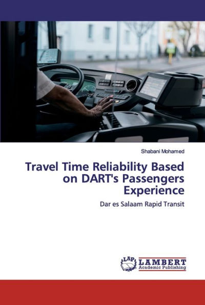 Travel Time Reliability Based on DART's Passengers Experience