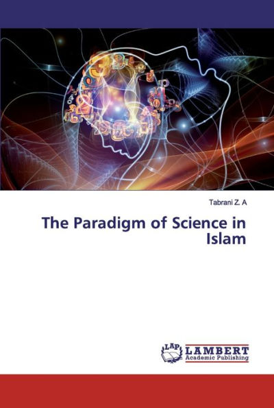 The Paradigm of Science in Islam
