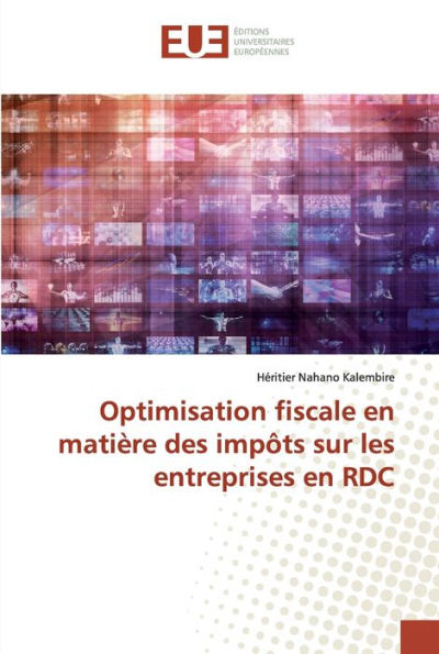 Optimisation fiscale en matière des impôts sur les entreprises en RDC