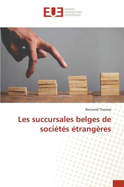 Les succursales belges de sociétés étrangères
