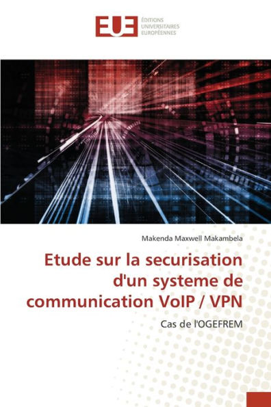 Etude sur la securisation d'un systeme de communication VoIP / VPN