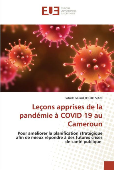 Leçons apprises de la pandémie à COVID 19 au Cameroun
