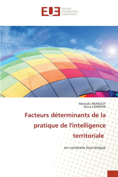 Facteurs dï¿½terminants de la pratique de l'intelligence territoriale