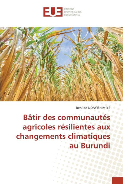 Bâtir des communautés agricoles résilientes aux changements climatiques au Burundi