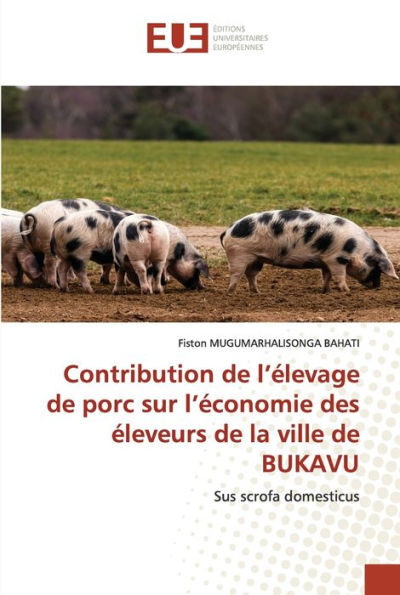 Contribution de l'élevage de porc sur l'économie des éleveurs de la ville de BUKAVU