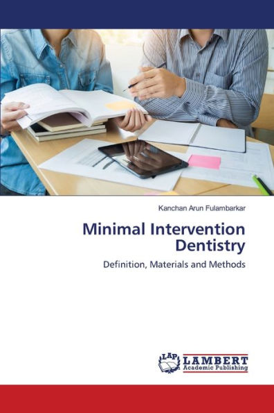 Minimal Intervention Dentistry