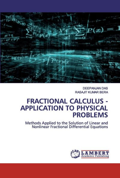 FRACTIONAL CALCULUS - APPLICATION TO PHYSICAL PROBLEMS