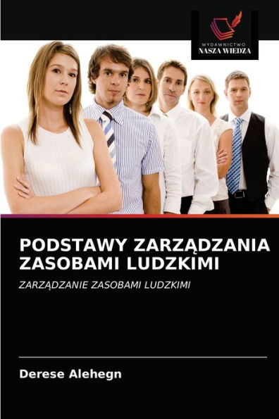 PODSTAWY ZARZADZANIA ZASOBAMI LUDZKIMI