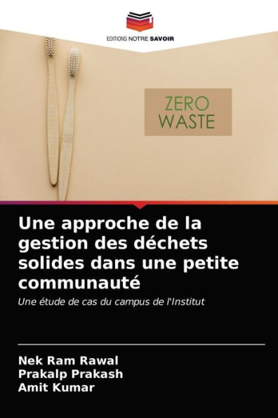 Une approche de la gestion des déchets solides dans une petite communauté