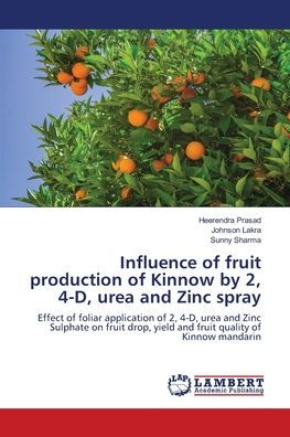 Influence of fruit production of Kinnow by 2, 4-D, urea and Zinc spray