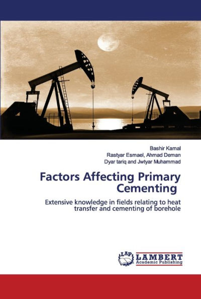 Factors Affecting Primary Cementing