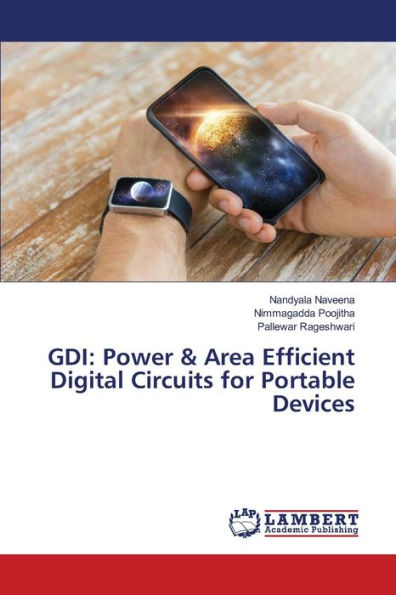 GDI: Power & Area Efficient Digital Circuits for Portable Devices