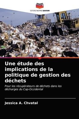 Une étude des implications de la politique de gestion des déchets