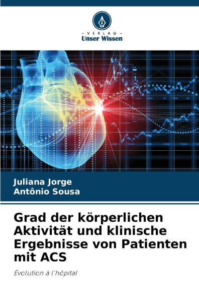 Grad der kï¿½rperlichen Aktivitï¿½t und klinische Ergebnisse von Patienten mit ACS