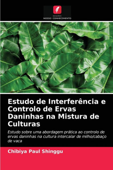 Estudo de Interferência e Controlo de Ervas Daninhas na Mistura de Culturas