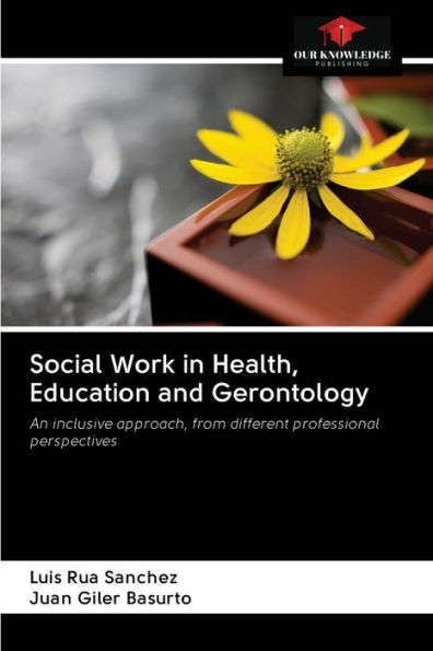 Social Work in Health, Education and Gerontology