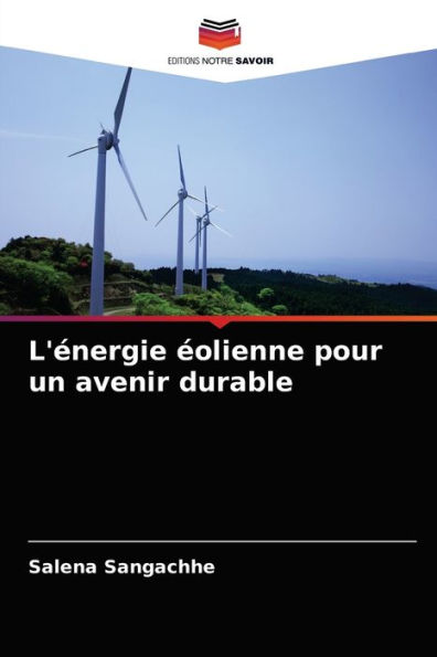 L'énergie éolienne pour un avenir durable