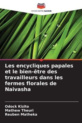 Les encycliques papales et le bien-ï¿½tre des travailleurs dans les fermes florales de Naivasha