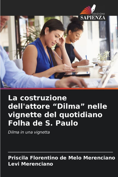 La costruzione dell'attore "Dilma" nelle vignette del quotidiano Folha de S. Paulo
