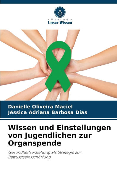 Wissen und Einstellungen von Jugendlichen zur Organspende