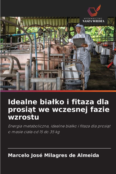 Idealne bialko i fitaza dla prosiąt we wczesnej fazie wzrostu