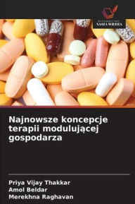 Title: Najnowsze koncepcje terapii modulującej gospodarza, Author: Priya Vijay Thakkar