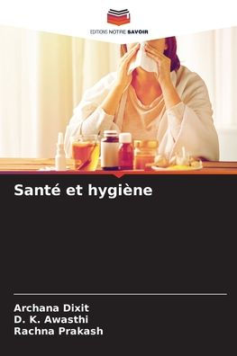 Santï¿½ et hygiï¿½ne