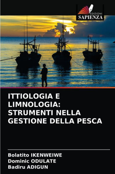 ITTIOLOGIA E LIMNOLOGIA: STRUMENTI NELLA GESTIONE DELLA PESCA