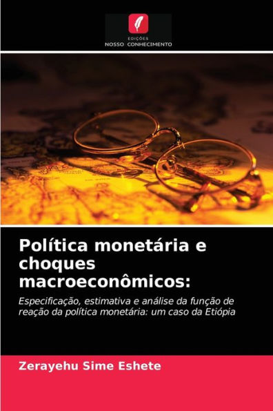 Política monetária e choques macroeconômicos