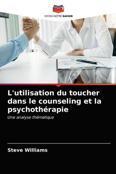 L'utilisation du toucher dans le counseling et la psychothérapie