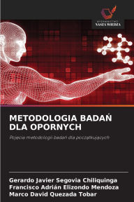 Title: Metodologia BadaŃ Dla Opornych, Author: Gerardo Javier Segovia Chiliquinga