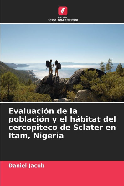 Evaluaciï¿½n de la poblaciï¿½n y el hï¿½bitat del cercopiteco de Sclater en Itam, Nigeria