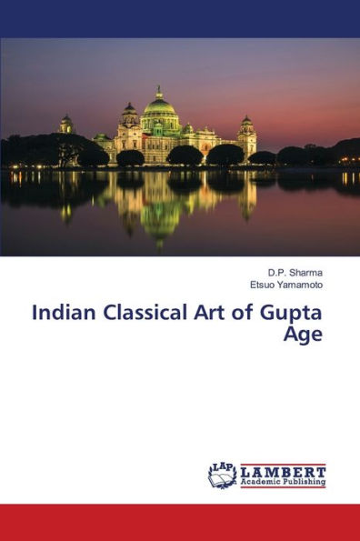 Indian Classical Art of Gupta Age