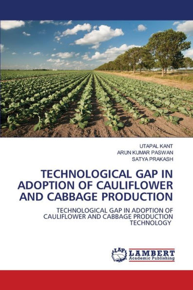 TECHNOLOGICAL GAP IN ADOPTION OF CAULIFLOWER AND CABBAGE PRODUCTION