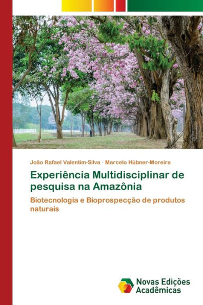 Experiência Multidisciplinar de pesquisa na Amazônia