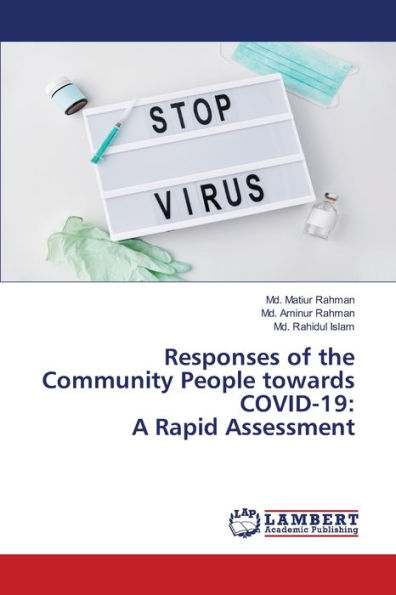 Responses of the Community People towards COVID-19: A Rapid Assessment