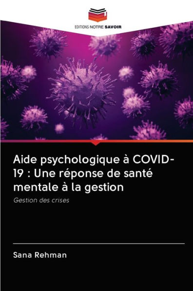 Aide psychologique à COVID-19: Une réponse de santé mentale à la gestion