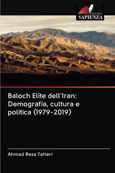 Baloch Elite dell'Iran: Demografia, cultura e politica (1979-2019)
