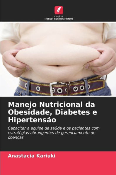 Manejo Nutricional da Obesidade, Diabetes e Hipertensão